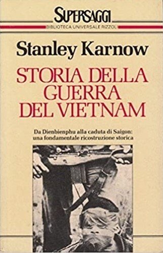 STORIA DELLA GUERRA DEL VIETNAM