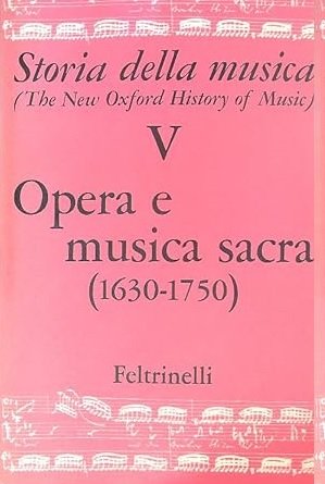 STORIA DELLA MUSICA (THE NEW OXFORD HISTORY OF MUSIC). VOLUME …