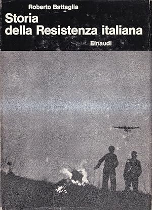 STORIA DELLA RESISTENZA ITALIANA. 8 settembre 1943 - 25 aprile …