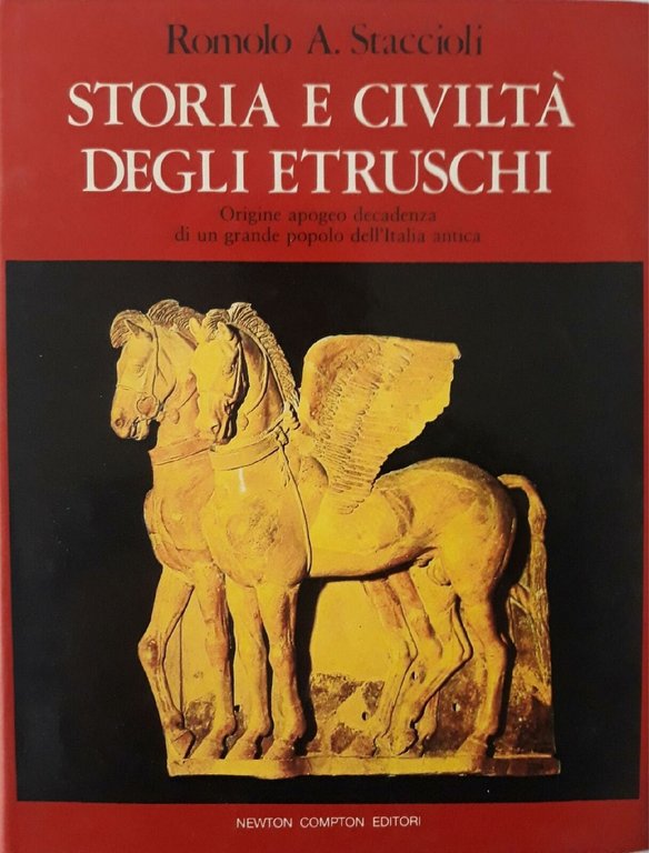 STORIA E CIVILTA' DEGLI ETRUSCHI. Origine apogeo decadenza di un …