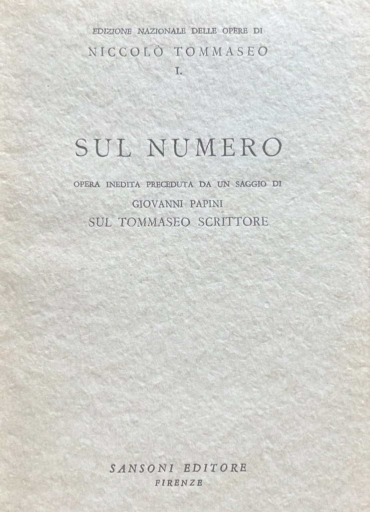 SUL NUMERO. Opera inedita preceduta da un saggio di Giovanni …