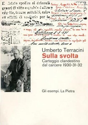 SULLA SVOLTA. Carteggio clandestino dal carcere 1930-31-32