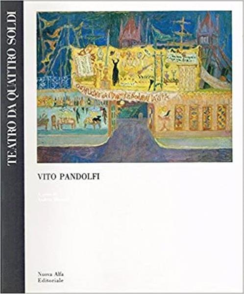 TEATRO DA QUATTRO SOLDI. VITO PANDOLFI REGISTA