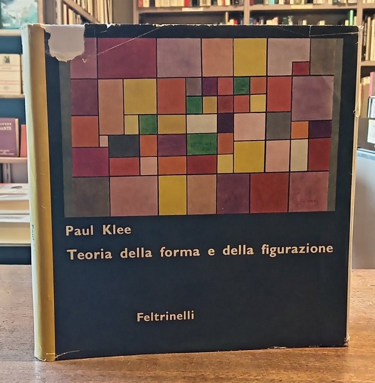 TEORIA DELLA FORMA E DELLA FIGURAZIONE. Lezioni, note, saggi raccolti …