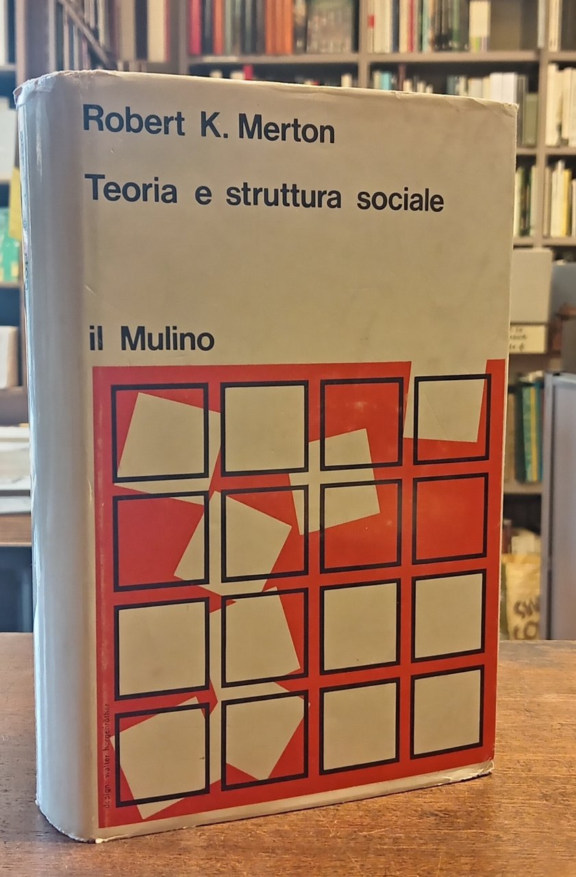 TEORIA E STRUTTURA SOCIALE