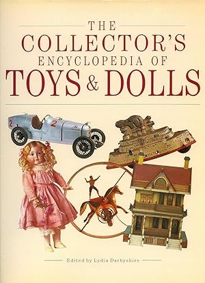 THE COLLECTOR'S ENCYCLOPEDIA OF TOYS & DOLLS