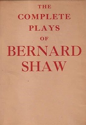 THE COMPLETE PLAYS OF BERNARD SHAW