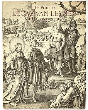 THE PRINTS OF LUCAS VAN LEYDEN AND HIS CONTEMPORARIES