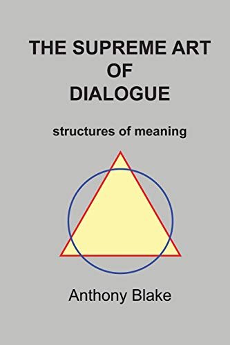 THE SUPREME ART OF DIALOGUE. Structures of meaning