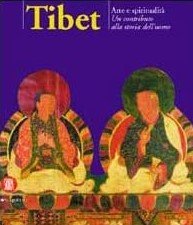 TIBET. ARTE E SPIRITUALITA'. Un contributo alla storia dll'uomo