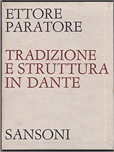 TRADIZIONE E STRUTTURA IN DANTE