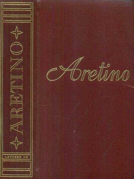 TUTTE LE OPERE. LETTERE. IL PRIMO E IL SECONDO LIBRO