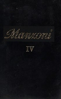 TUTTE LE OPERE. Volume IV. SAGGI STORICI E POLITICI. Editi …