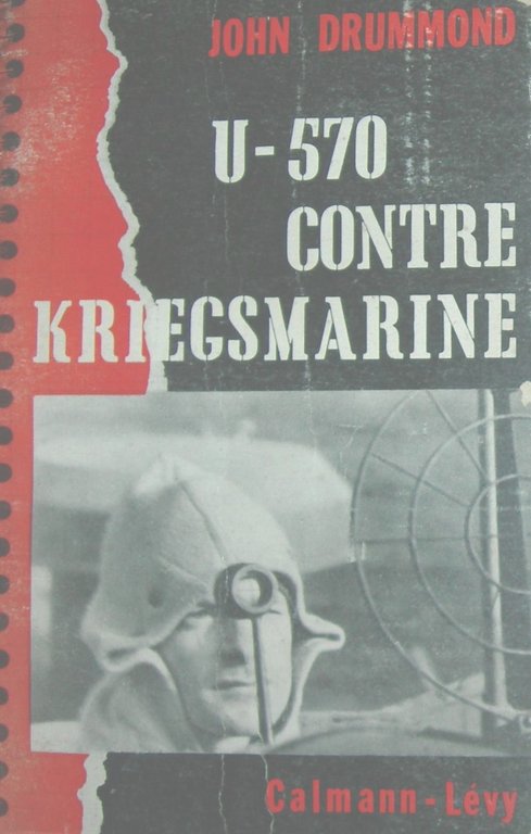U-570 CONTRE KRIEGSMARINE