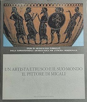 UN ARTISTA ETRUSCO E IL SUO MONDO. IL PITTORE DI …