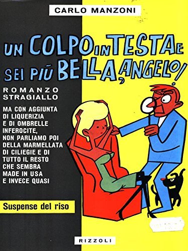 UN COLPO IN TESTA E SEI PIU' BELLA, ANGELO | Immagine principale
