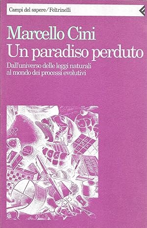 UN PARADISO PERDUTO. Dall'universo delle leggi naturali al mondo dei …