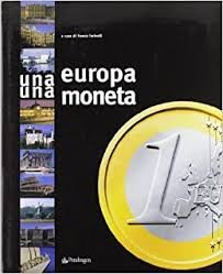 UNA EUROPA UNA MONETA