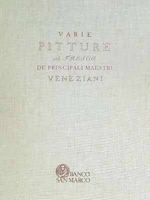 VARIE PITTURE A FRESCO DE' PRINCIPALI MAESTRI VENEZIANI