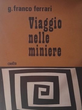 VIAGGIO NELLE MINIERE