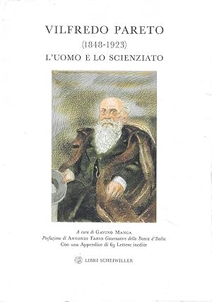 VILFREDO PARETO (1848-1923). L'uomo e lo scienziato