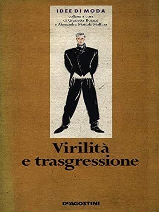 VIRILITA' E TRASGRESSIONE