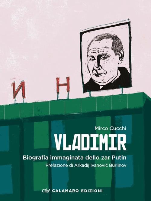 VLADIMIR. Biografia immaginata dello zar Putin