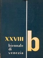 XXVIII BIENNALE DI VENEZIA. CATALOGO