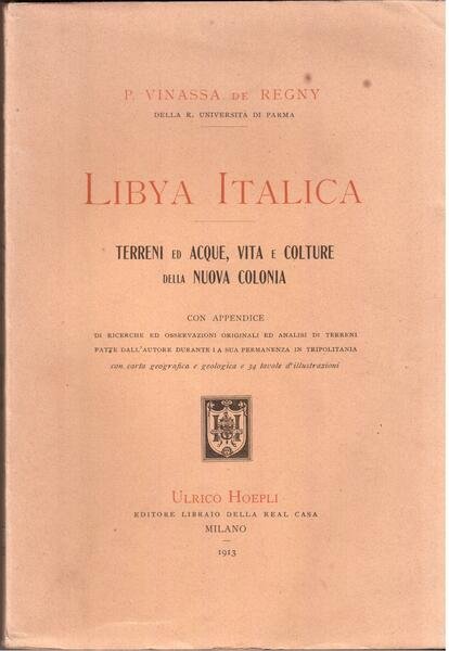 Libya Italica - Terreni ed acque, vita e colture della …