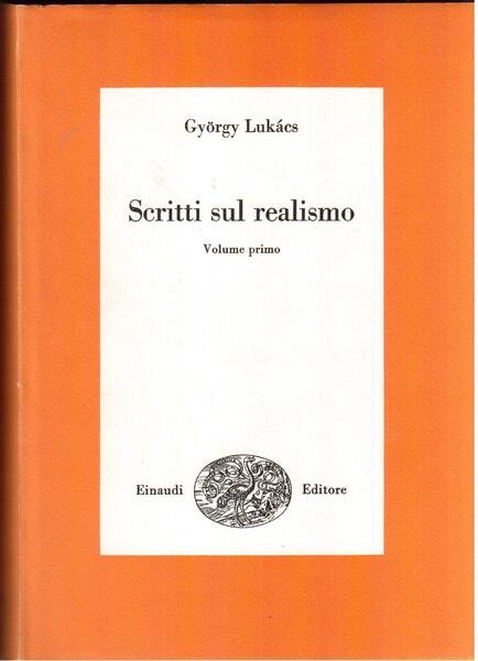 Scritti sul realismo - volume primo a cura di Andrea …