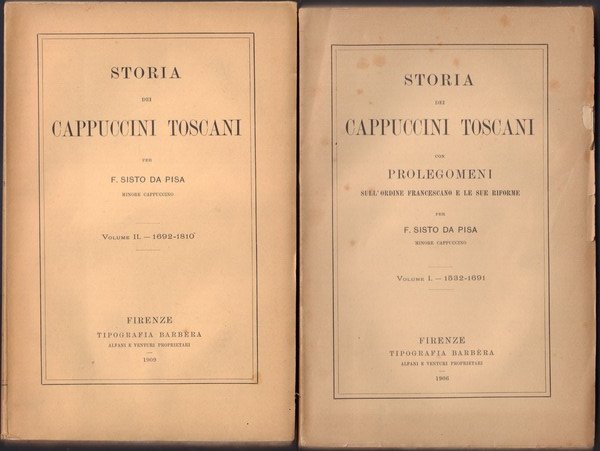 Storia dei Cappuccini toscani con prolegomeni sull'ordine francescano e le …