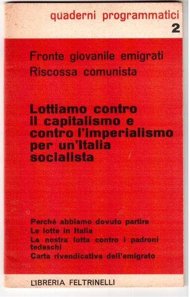 Lottiamo contro il capitalismo e contro l'imperialismo, per un'Italia socialista …