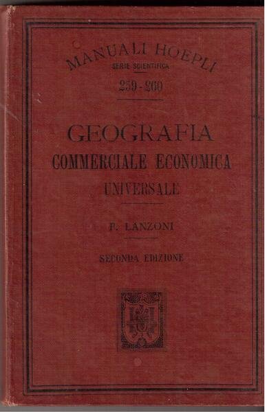 Geografia commerciale economica universale Seconda edizione