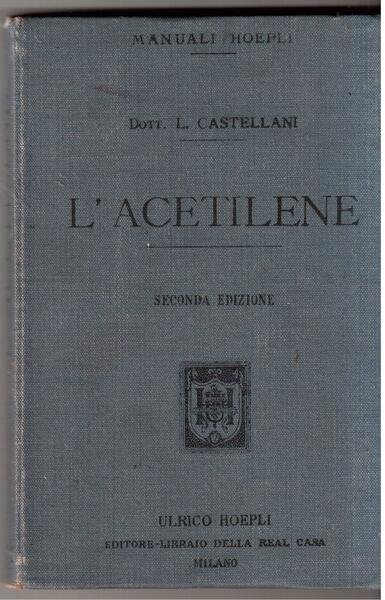 L'Acetilene Seconda edizione rifatta