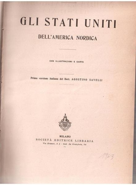 Gli Stati Uniti derll'America Nordica Prima versione italiana del Dott. …