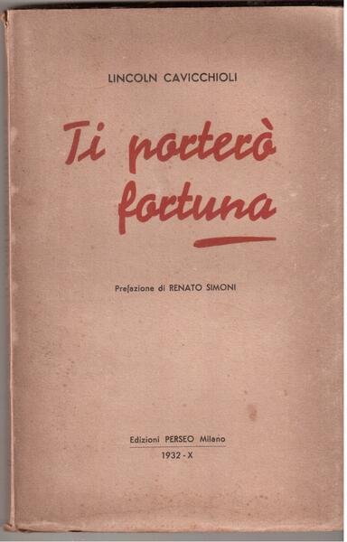 Ti porterò fortuna Prefazione di Renato Simoni