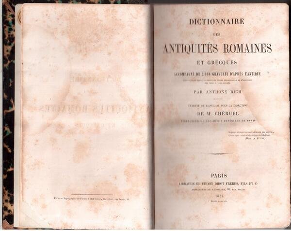 Dictionnaire des Antiquités Romaines et Grecques accompagné de 2000 gravures …