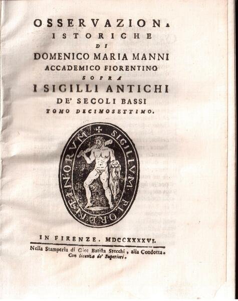Osservazioni istoriche sopra i sigilli antichi de' secoli bassi Tomo …