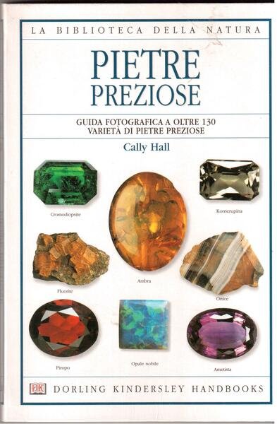 Pietre preziose Guida fotografica a oltre 130 varietà di pietre … | Immagine principale