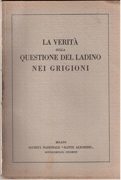 La verità sulla questione del ladino nei Grigioni