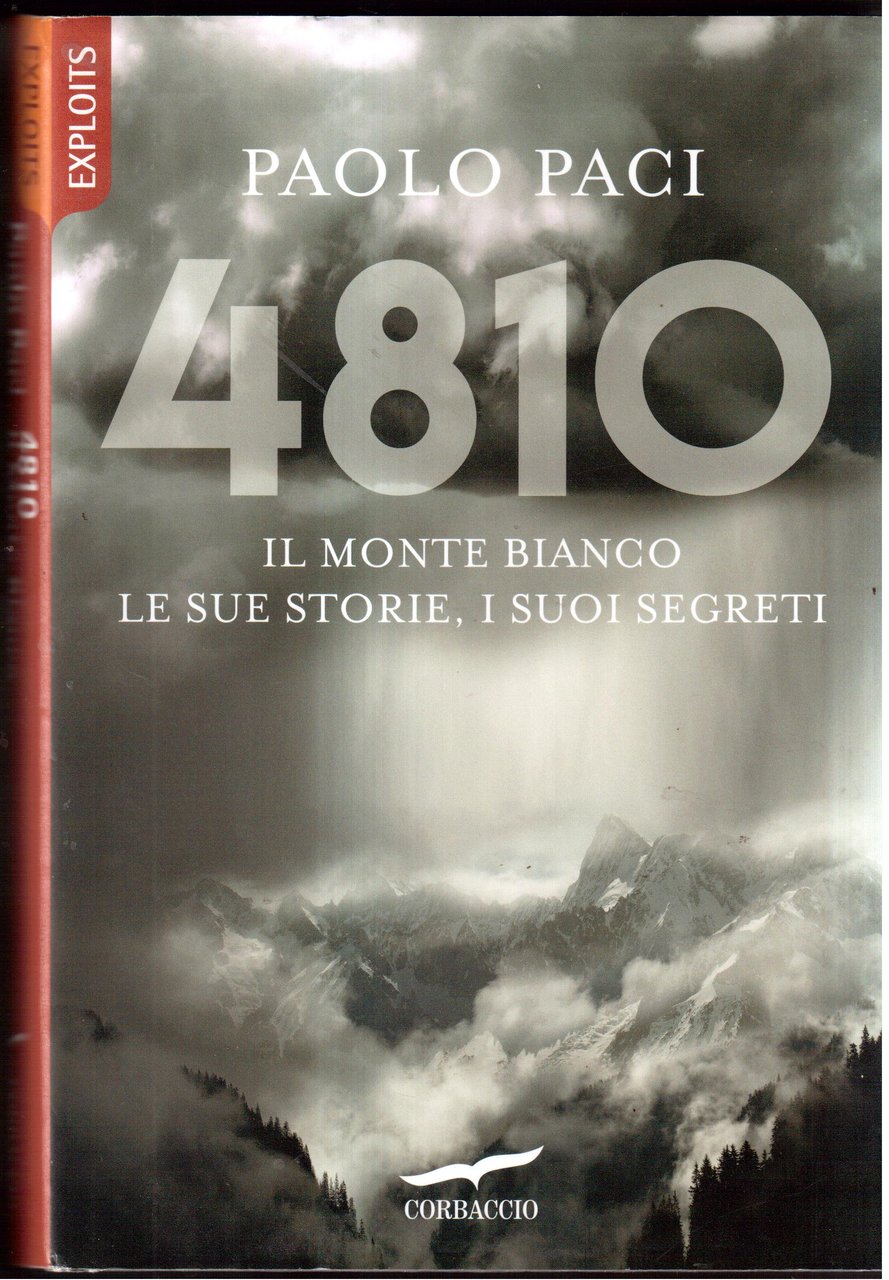 4810- Il Monte Bianco-Le sue storie, i suoi segreti