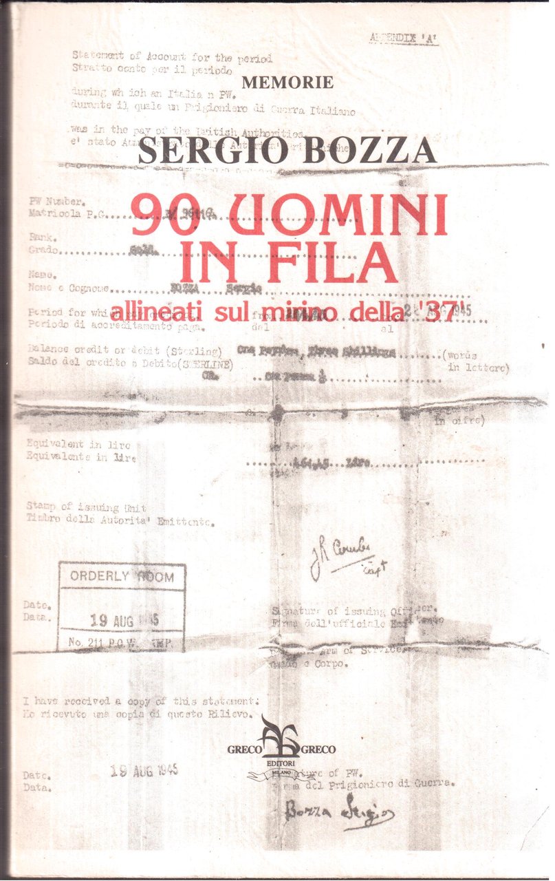 90 uomini in fila allineati sul mirino della '37- Memorie
