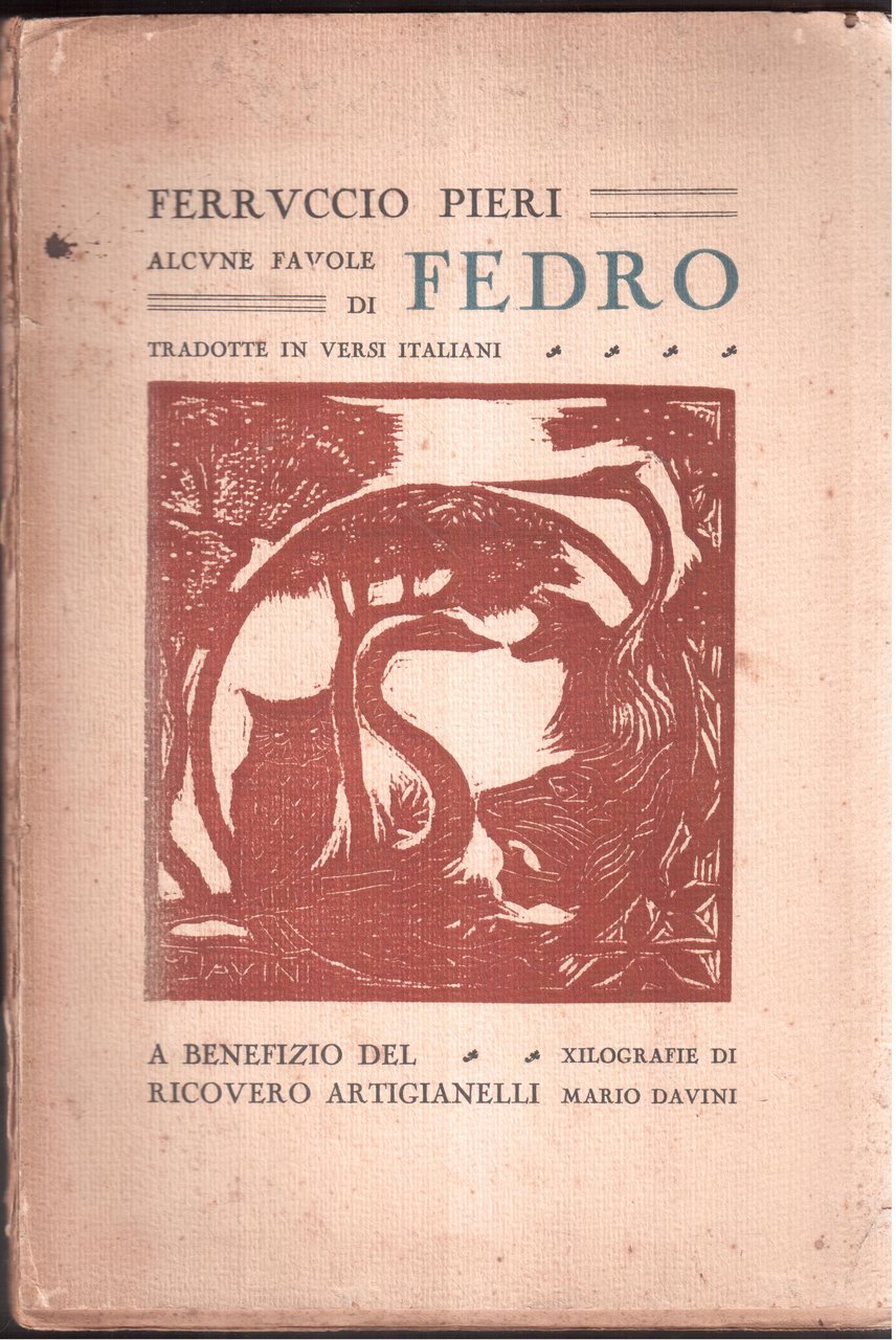 Alcune favole di Fedro tradotte in versi italiani A benefizio …