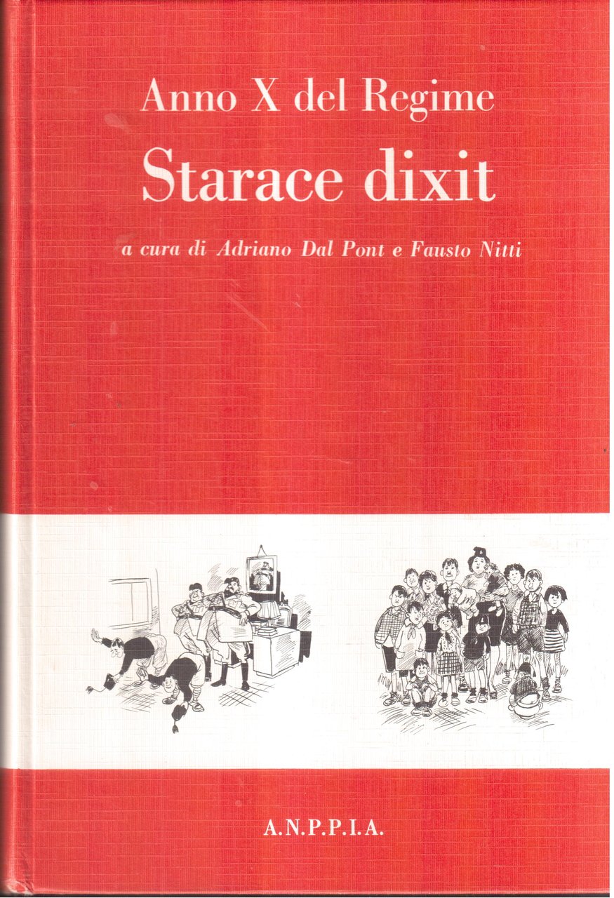 Anno X del Regime- Disposizioni di Starace ai segretari federali …