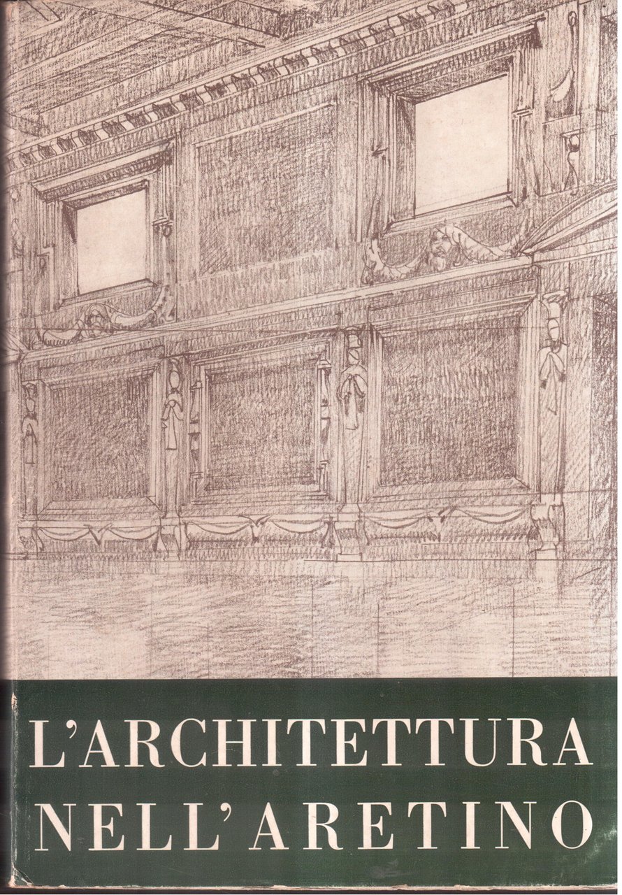 Atti del XII° Congresso di storia dell'architettura - Arezzo, 10-15 …