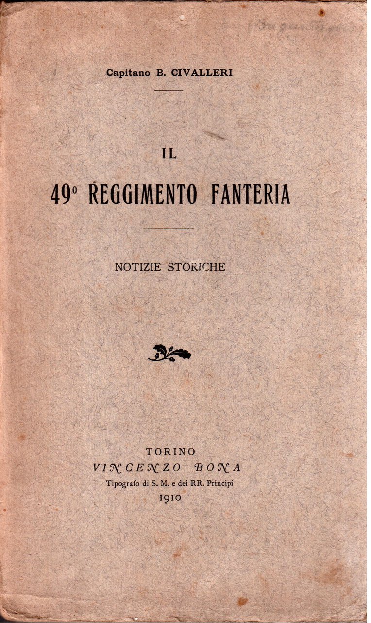 Capitano B. Civalleri- Il 49° Reggimento Fanteria-Notizie storiche
