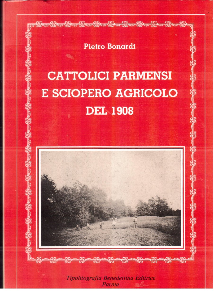 Cattolici parmensi e sciopero agricolo del 1908