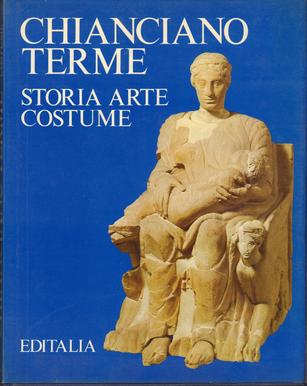 Chianciano Terme Storia Arte Costume