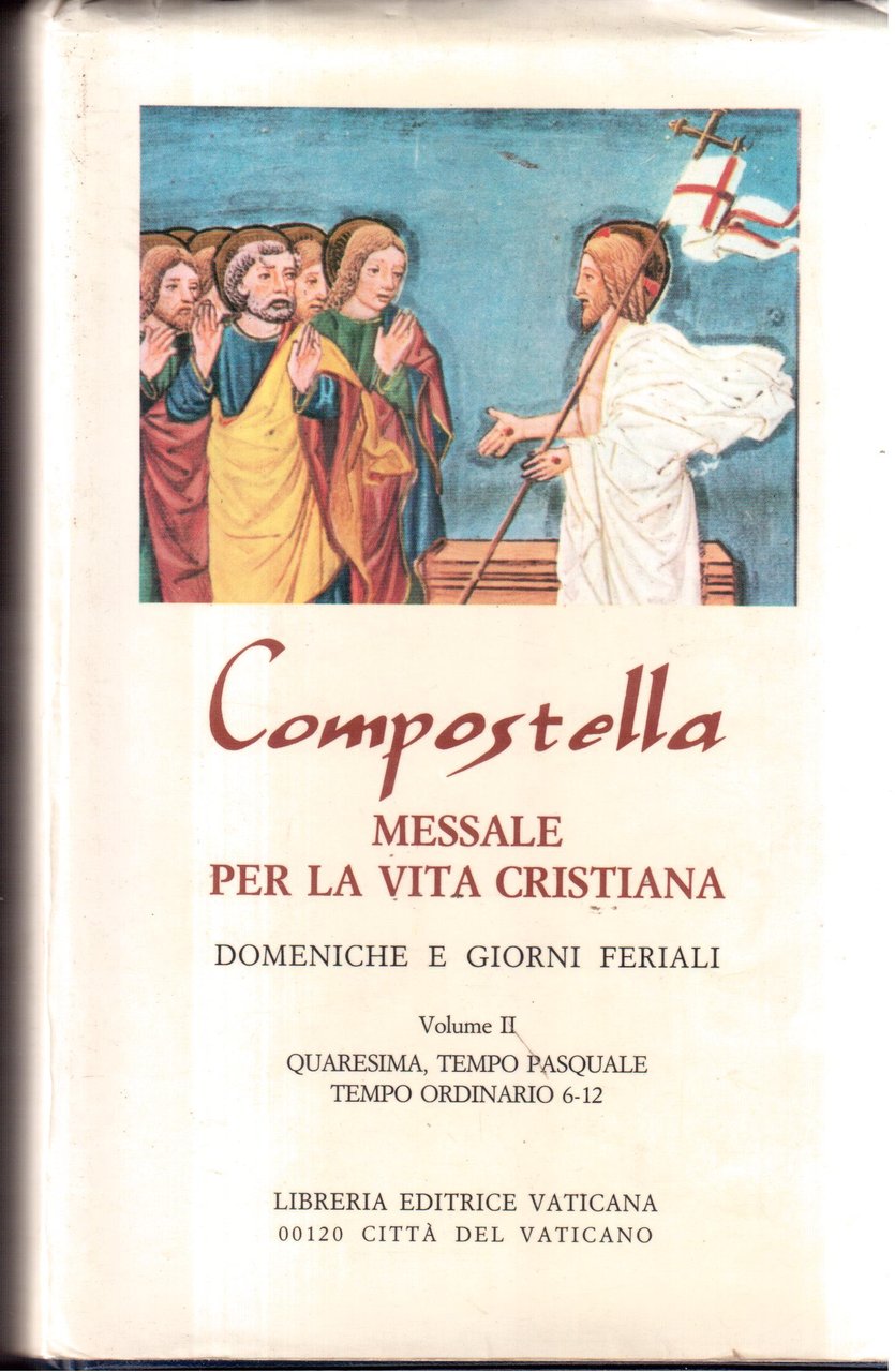 Compostella - Messale per la vita cristiana Vol. II° - …