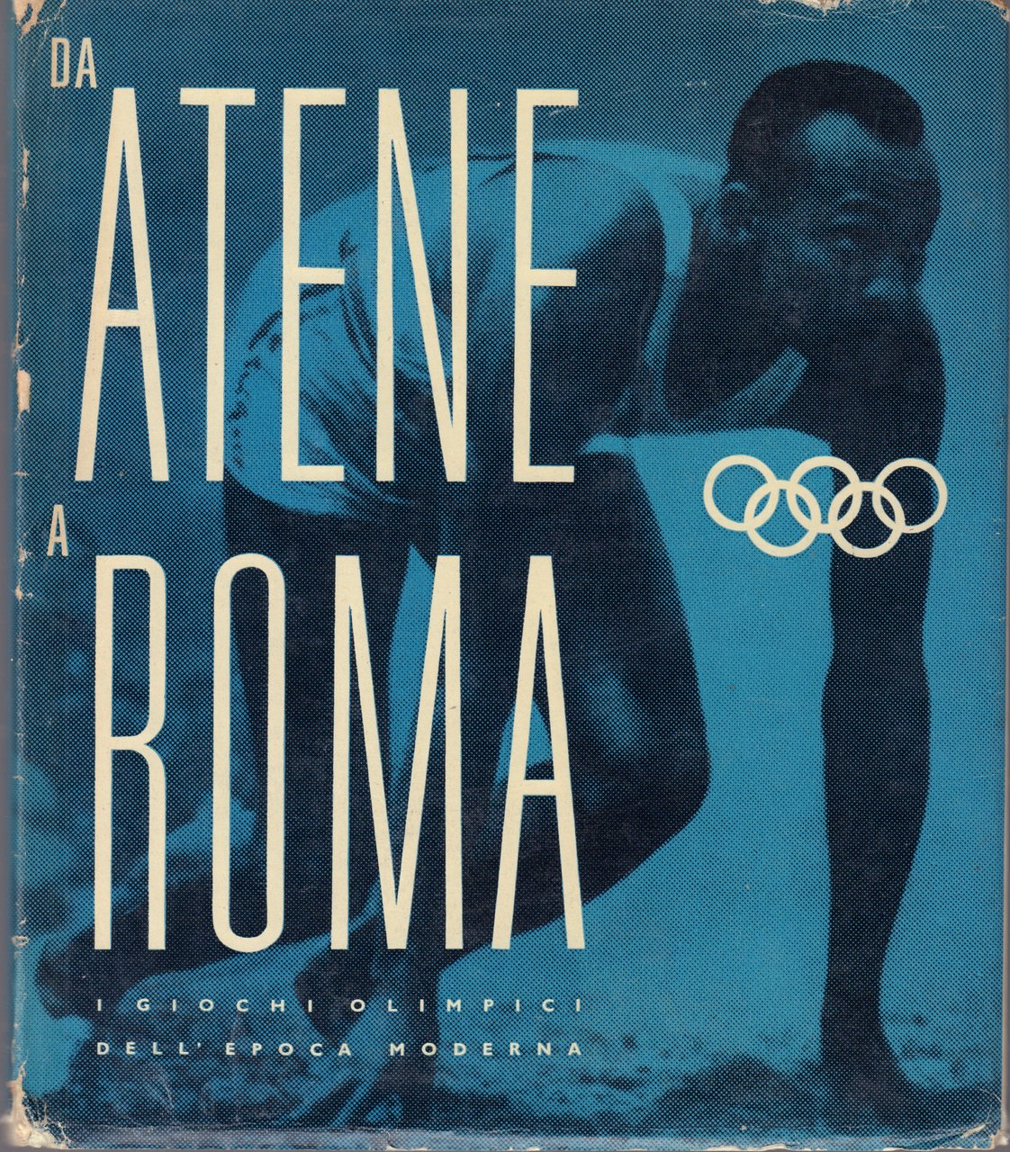 Da Atene a Roma-I giochi olimpici dell'epoca moderna